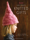 More Last-Minute Knitted Gifts (eBook)